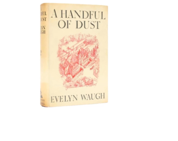 A Handful of Dust by Evelyn Waugh