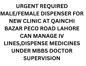 Male / Female dispenser required at clinic in lahore