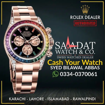We buy Rolex Cartier Omega Chopard Hublot Piaget Rado @Saadat Watches